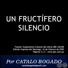 UN FRUCTFERO SILENCIO - Por CATALO BOGADO - Domingo, 16 de Febrero de 2020